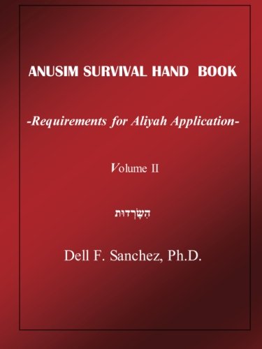 ANUSIM SURVIVAL HANDBOOK - Volume II: Requirements for Aliyah Application