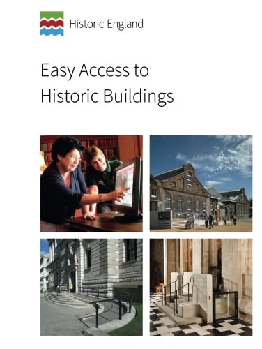 Easy Access to Historic Buildings (Historic England Guidance)