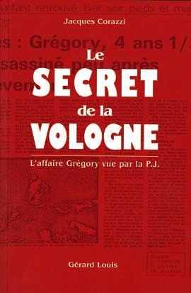 Télécharger Le secret de la Vologne : L'affaire Grégory vue par la P.J. Livre PDF Gratuit