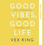 Good Vibes, Good Life Calendar 2025: Daily Inspiration for Living Your Best Life