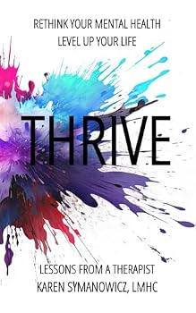 Paperback THRIVE: Rethink Your Mental Health, Level Up Your Life Book