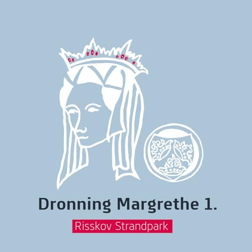 N&aelig;ste stop: Risskov Strandpark &ndash; Dronning Margrete 1. ridder fra ishus til ishus copertina