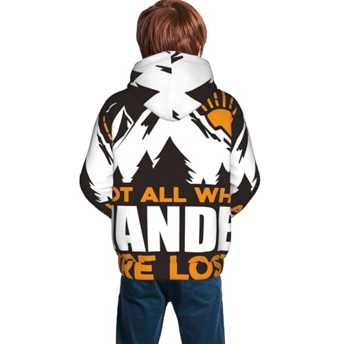 Not All Who Wander Are Lost4 Kid Hoodies Boys Sweatshirts Girls Pullover with Pocket4
