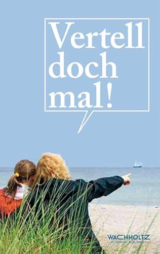 Preisvergleich Produktbild Vertell doch mal! 2015: 25 plattdeutsche Geschichten