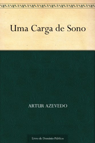 Uma Carga de Sono
