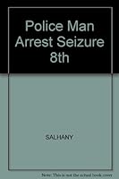 The police manual of arrest, seizure, and interrogation 0459397605 Book Cover