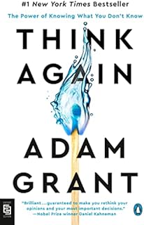 Think Again: The Power of Knowing What You Don't Know