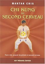 Download Chi Kung du second cerveau - Force vide, pouvoir du périnée et second cerveau PDF