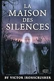La Maison des Silences: A psychological horror novella written in accessible French (B1–B2 level)