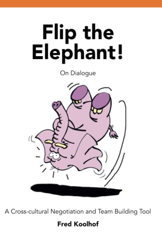 Flip The Elephant!: A Cross-Cultural Negotiation And Team Building Tool