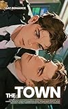 Gay Romance: The Town: Virtual Labyrinth: A Sci-Fi Thriller Where Reality is a Test and Escape is the Only Hope - Can You Trust Your Memories? (Gay Romance Series en)