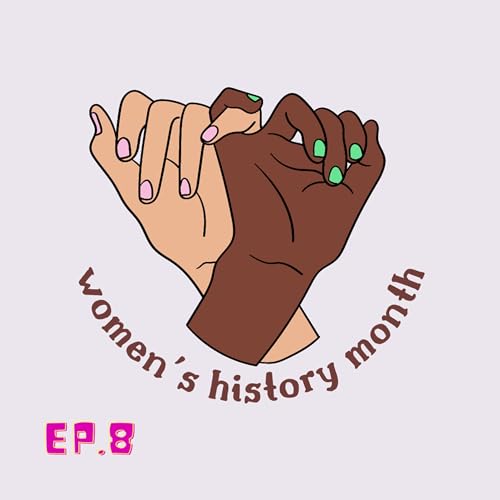 Herstory: Celebrating Women. Better late than never.