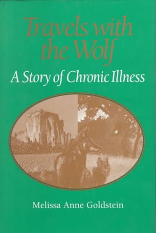 TRAVELS WITH THE WOLF: A STORY OF CHRONIC ILLNESS (WOMEN & HEALTH C&S PERSPECTIVE)