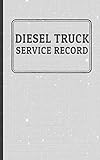 Diesel Truck Service Record: Maintenance Log Book for Oil Burners