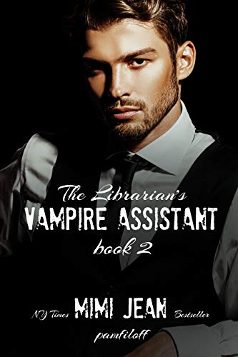 The Librarian's Vampire Assistant, Book 2 The Librarian's Vampire Assistant, Book 2