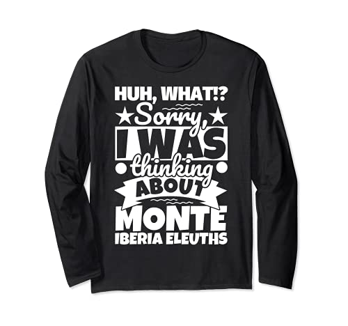 Monte Iberia Eleuths Lover Funny Long Sleeve T-Shirt