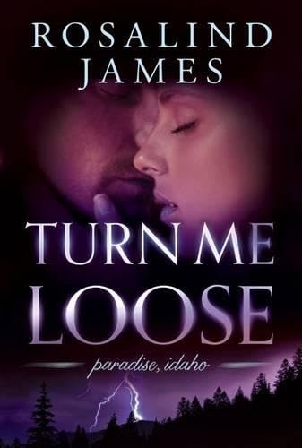 Buy Turn Me Loose: 3 (Paradise, Idaho, 3) โ BookShops.in