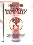 Healing Kidney and Bladder Disease Naturally