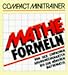 Produktbild Compact Minitrainer. Mathe - Formeln. Von den einfachen Grundrechenarten bis zur höheren Mathematik