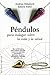 P&Atilde;&copy;ndulos para indagar sobre la vida y la salud