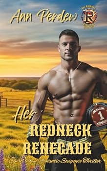Paperback Her Redneck Renegade: The Burning R Ranch Saga Book 2 Book