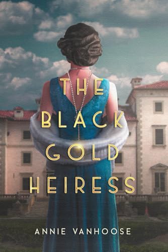 The Black Gold Heiress: The Untold Story of Lydie Marland