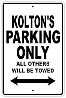 Fprqlyze Kolton's Parking Only All Others Will Be Towed Parking Sign Novelty Metal Warning Signs for Home 8X12 Black