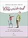 Produktbild Klär mich auf: 101 echte Kinderfragen rund um ein aufregendes Thema