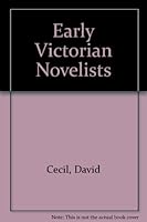 Early Victorian Novelists B0007IZ9M4 Book Cover