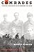 Comrades: Tales of a Brigadista in the Spanish Civil War