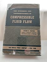 Dynamics and Thermodynamics of Compressible Fluid Flow 0898745667 Book Cover
