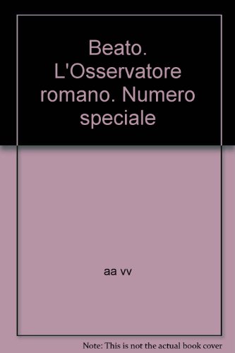  Beato. L\'Osservatore romano. Numero speciale