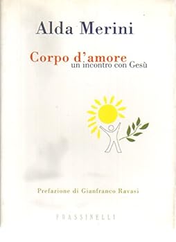 Paperback Corpo d'amore. Un incontro con Gesù [Italian] Book