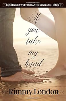 Paperback If you take my hand: Beachside Sweet Romantic Suspense Book
