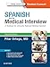 Spanish and the Medical Interview E-Book: A Textbook for Clinically Relevant Medical Spanish