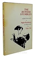 The runner stumbles : a play in two acts & Night rainbows : an afterword 0883710455 Book Cover