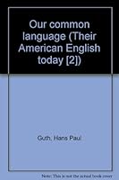 Our Common Language (His American English Today ; 2) 0070253382 Book Cover