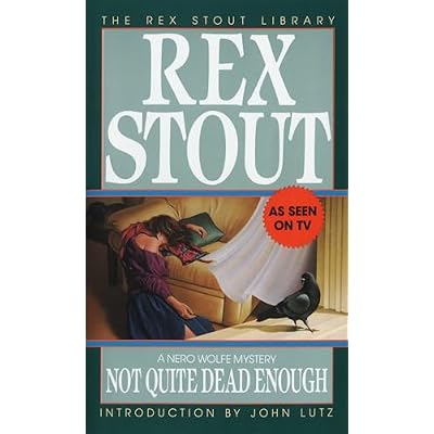 Not Quite Dead Enough (Nero Wolfe Mysteries) (Nero Wolfe Mysteries (Paperback))