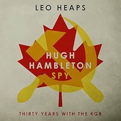 Hugh Hambleton, Spy Audiobook By Leo Heaps cover art