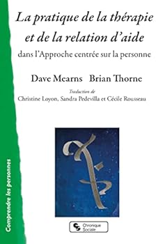 Paperback La pratique de la thérapie et de la relation d'aide: dans l'Approche centrée sur la personne [French] Book