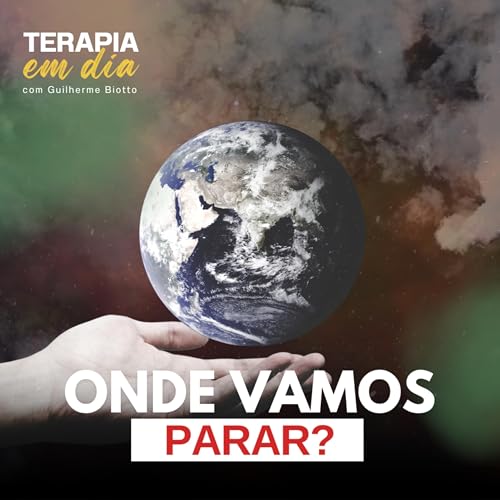 #21 - Onde vamos parar?