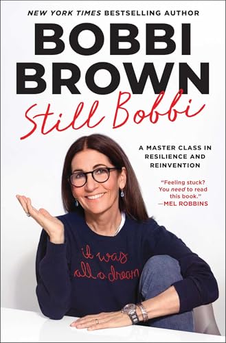 Still Bobbi: A Master Class in Resilience and Reinvention
