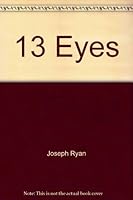 13 Eyes 0967125502 Book Cover