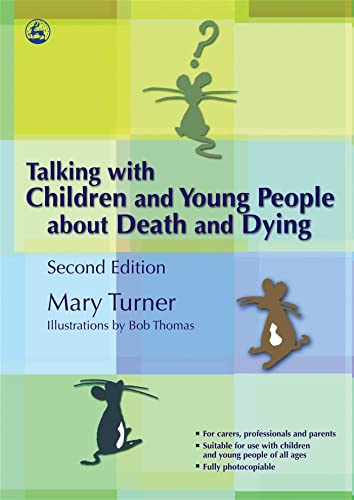 Jessica Kingsley Publishers ILLUSTRATED Talking With Children And Young People About Death And Dying cover