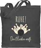 Shirtracer Baumwolltasche - Bowling - Taschen - Ruhe Der Meister wirft - Bowling Bowlingkugel Bowler Geschenk - Unisize - Dunkelgrau - tasche - WM101