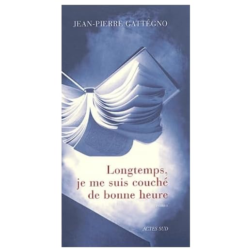 Longtemps, je me suis couché de bonne heure