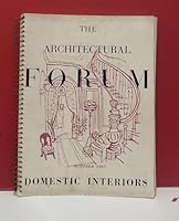 The Architectural Forum: Domestic Interiors B00PFBG5DA Book Cover