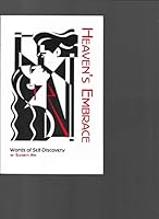 Heaven's Embrace Words of Self-Discovery 0966415604 Book Cover