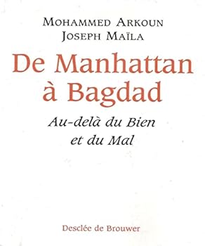 Paperback De Manhattan à Bagdad: Au-delà du Bien et du Mal [French] Book