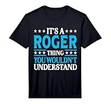 It's A Roger Thing Personal Name Funny Roger Performance T-Shirt